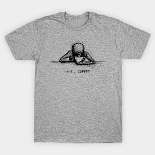 hmm... coffee T-Shirt